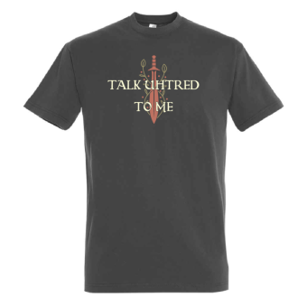 dark_grey_the_last_kingdom_talk_uhtred_to_me_ladies_t_shirt_-_front_direct_to_film_print4x